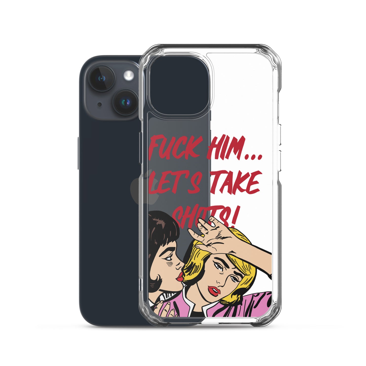 "Fuck Him" iPhone Case
