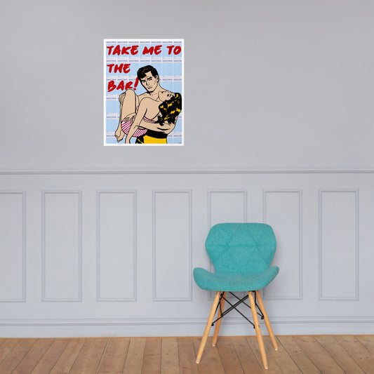 "To The Bar!" Print