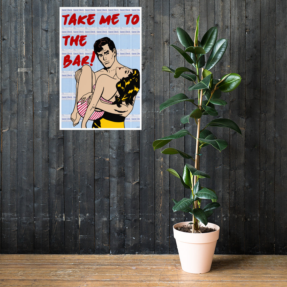"To The Bar!" Print