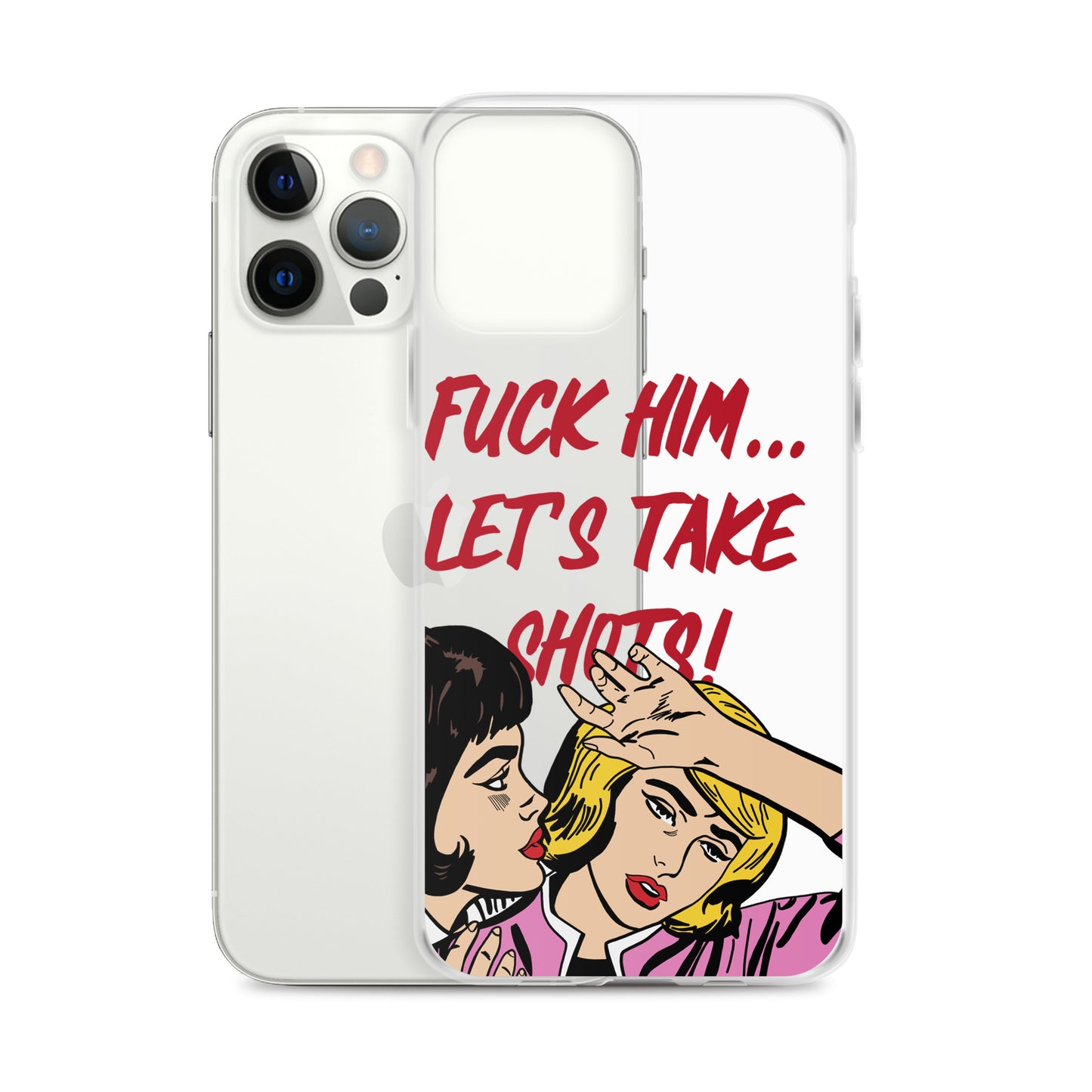 "Fuck Him" iPhone Case