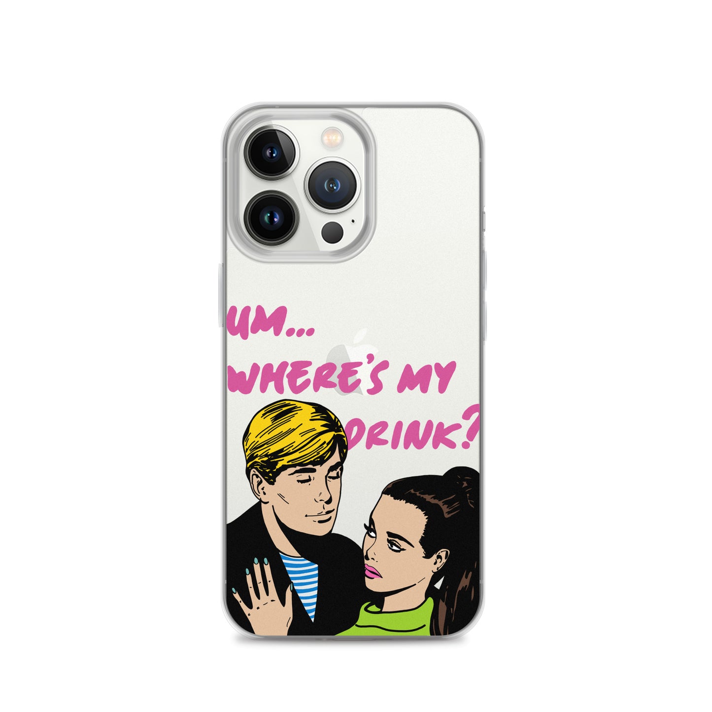 "Drink Please!" iPhone Case