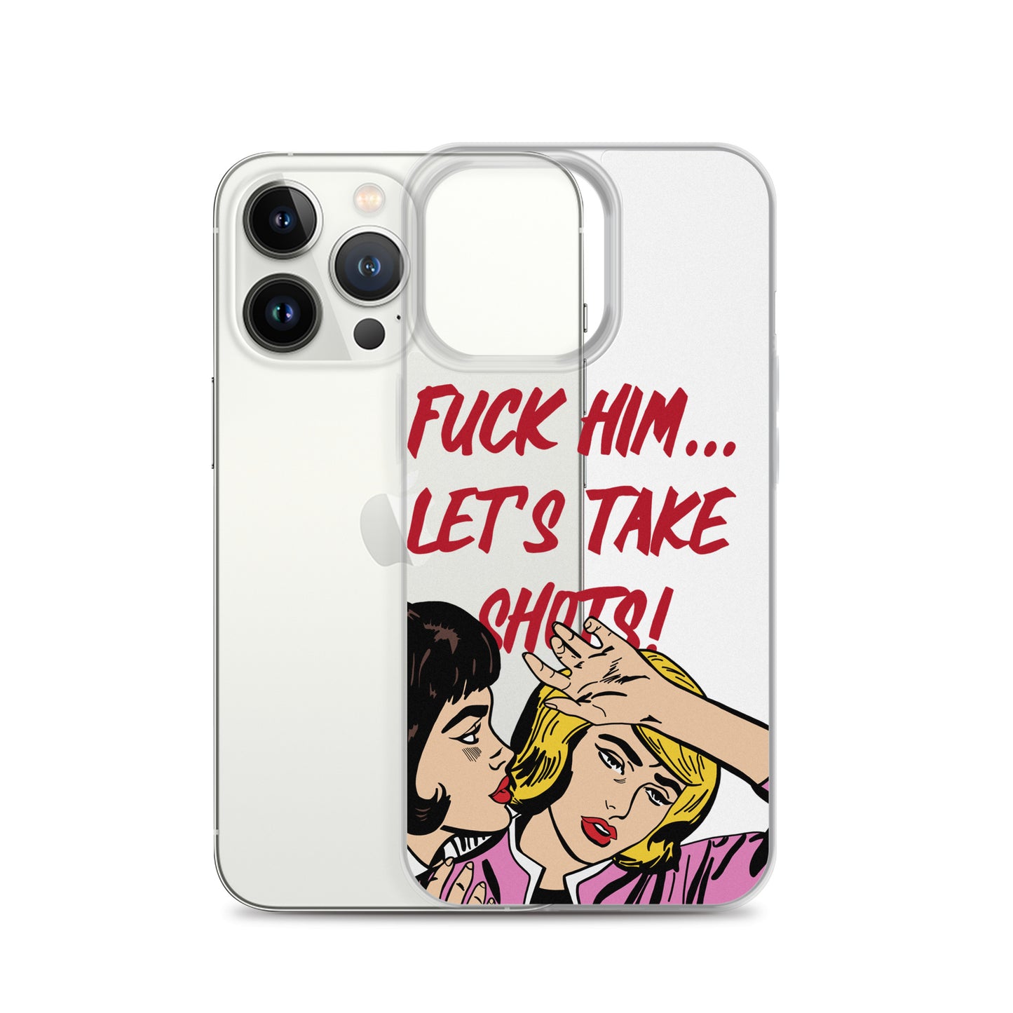 "Fuck Him" iPhone Case