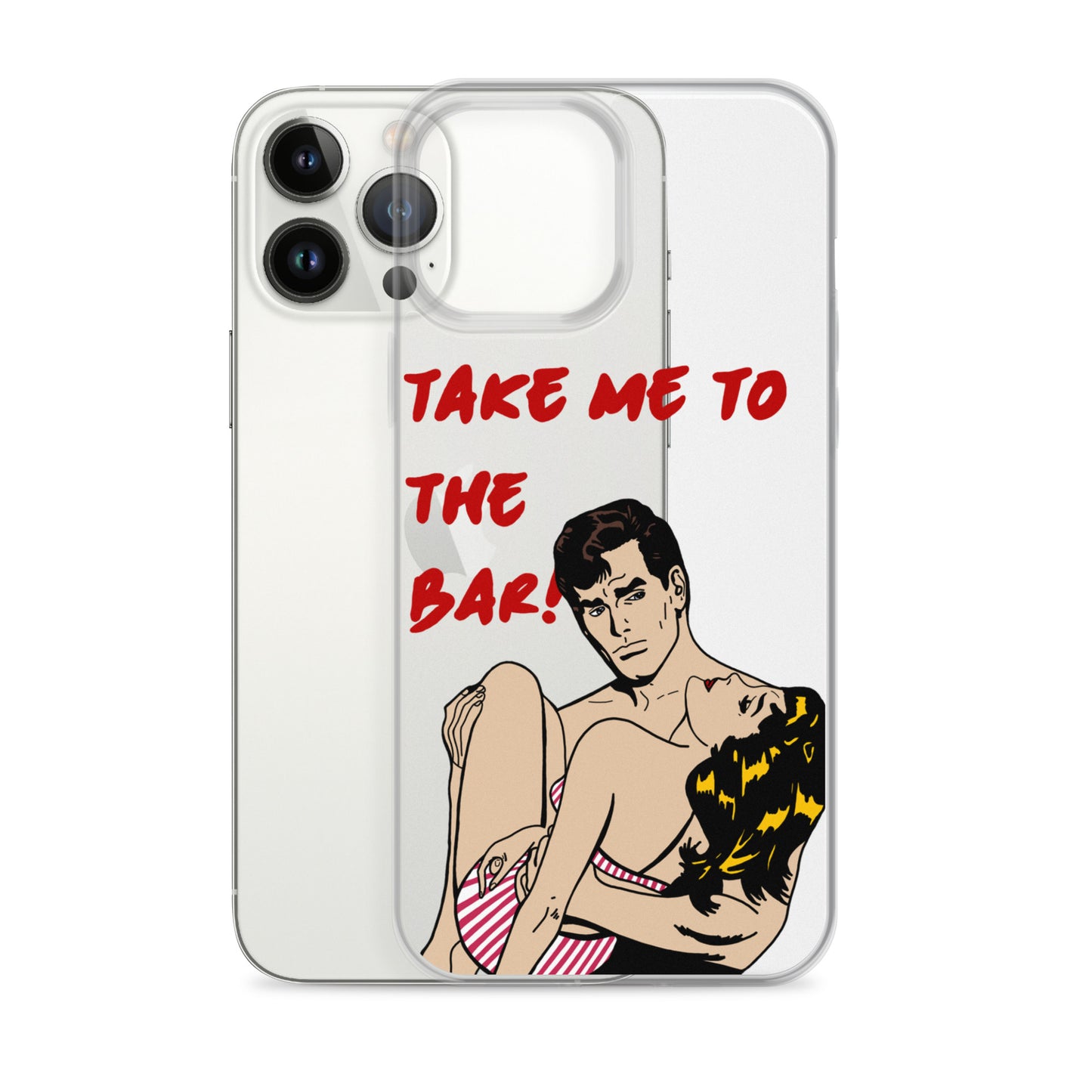 "To The Bar!" iPhone Case