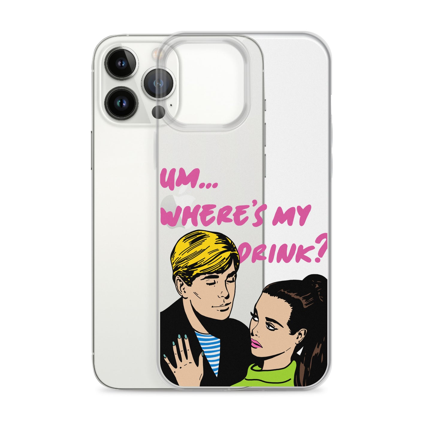 "Drink Please!" iPhone Case