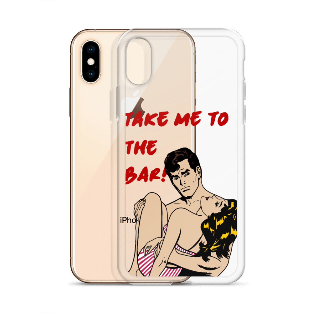 "To The Bar!" iPhone Case