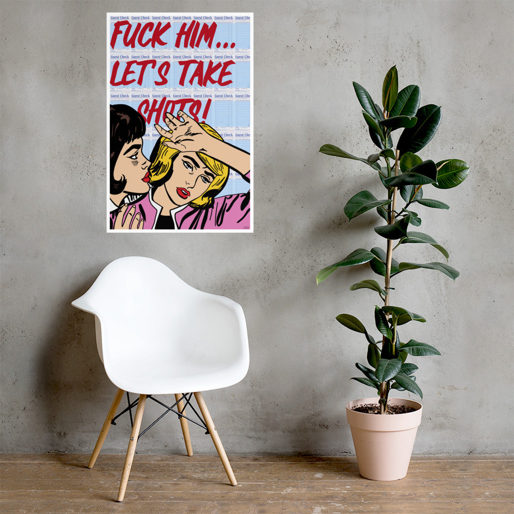 "Fuck Him" Print